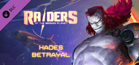 Raiders of the Broken Planet - Hades Betrayal Campaign cover art