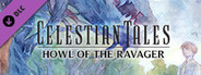 Celestian Tales: Old North - Howl of the Ravager