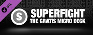 SUPERFIGHT - The Gratis Micro Deck