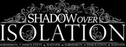 Shadow Over Isolation System Requirements