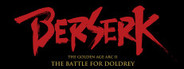 BERSERK: The Golden Age Arc II - The Battle for Doldrey
