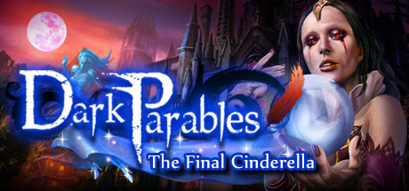 Dark Parables: The Final Cinderella Collector's Edition cover art