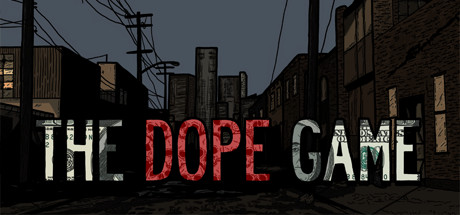 The Dope Game