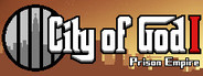 City of God I - Prison Empire
