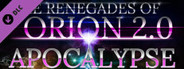 The Renegades of Orion 2.0 - Apocalypse DLC #2