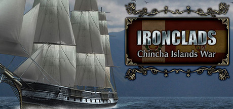 Ironclads: Chincha Islands War 1866