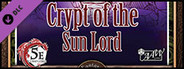 Fantasy Grounds - 5E: The Crypt of the Sun Lord