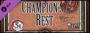 Fantasy Grounds - 5E: Champion's Rest