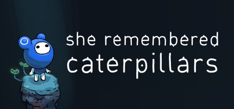 She Remembered Caterpillars cover art