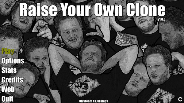 Raise Your Own Clone