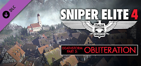 Sniper Elite 4 - Deathstorm Part 3: Obliteration cover art