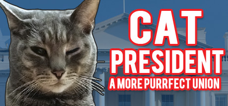 Cat President ~A More Purrfect Union~ cover art