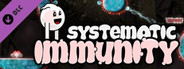 Systematic Immunity OST