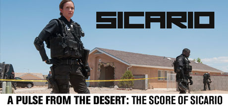 Sicario: A Pulse from the Desert: The Score of Sicario cover art