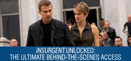 The Divergent Series: Insurgent: Insurgent Unlocked: The Ultimate Behind-the-Scenes Access cover art
