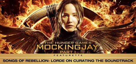The Hunger Games: Mockingjay - Part 1: Songs of Rebellion: Lorde on Curating the Soundtrack cover art