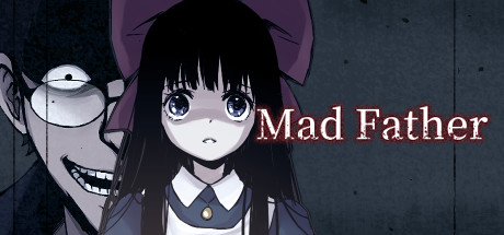 Mad Father on Steam Backlog