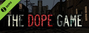 The Dope Game Demo