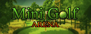 Mini Golf Arena System Requirements