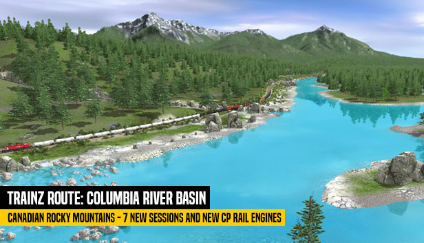 Trainz Route Canadian Rocky Mountains Columbia River Basin On Steam