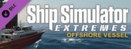 Ship Simulator Extremes DLC DenizDoga Offshore Vessel