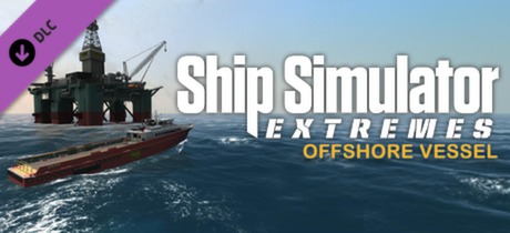 Ship Simulator Extremes: Offshore Vessel