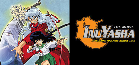 Inuyasha the Movie: Affections Touching Across Time cover art
