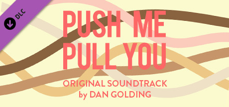 Push Me Pull You OST cover art