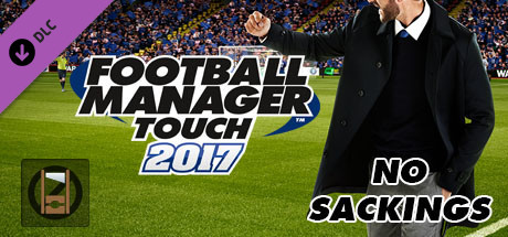 Football Manager Touch 2017 - No Sacking