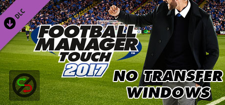 Football Manager Touch 2017 - No Transfer Windows