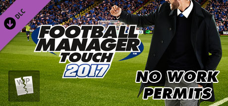 Football Manager Touch 2017 - No Work Permits cover art