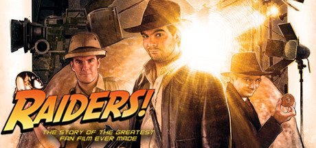 Raiders! : The Story of the Greatest Fan Film Ever Made cover art