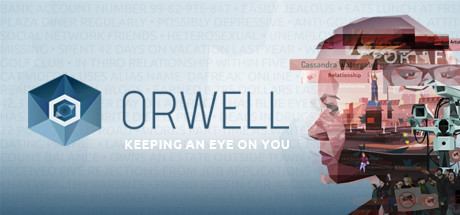 Orwell: Keeping an Eye On You on Steam Backlog