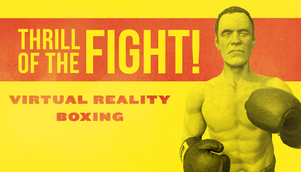 Steam The Thrill Of The Fight Vr Boxing