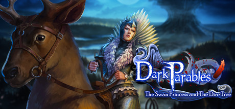 Dark Parables: The Swan Princess and The Dire Tree Collector's Edition