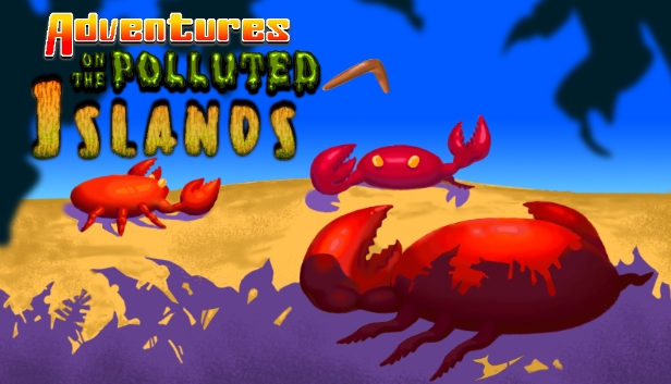 Adventures On The Polluted Islands