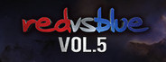 Red vs. Blue: The Blood Gulch Chronicles (Volume 5)