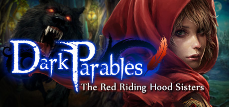 Dark Parables: The Red Riding Hood Sisters Collector's Edition cover art