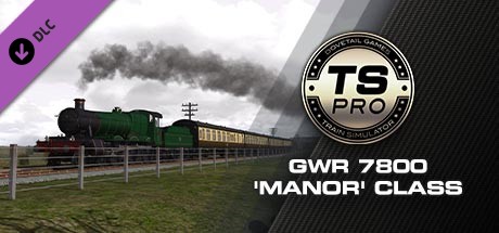 Train Simulator: GWR 7800 'Manor' class Add-On