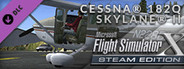 FSX Steam Edition: Cessna® 182Q Skylane® II Add-On