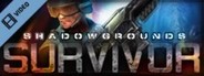 Shadowgrounds Survivor Trailer