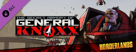 Borderlands DLC: The Secret Armory of General Knoxx