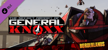 Borderlands: The Secret Armory of General Knoxx