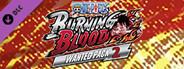 ONE PIECE BURNING BLOOD - WANTED PACK 2