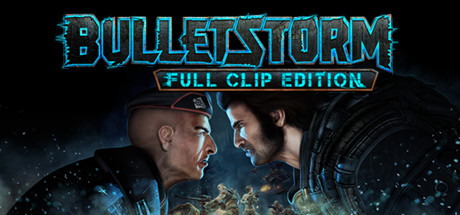 Bulletstorm: Full Clip Edition cover art