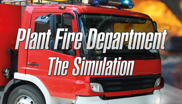 Plant Fire Department - The Simulation