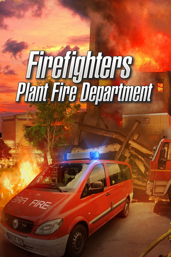 Plant Fire Department - The Simulation for steam