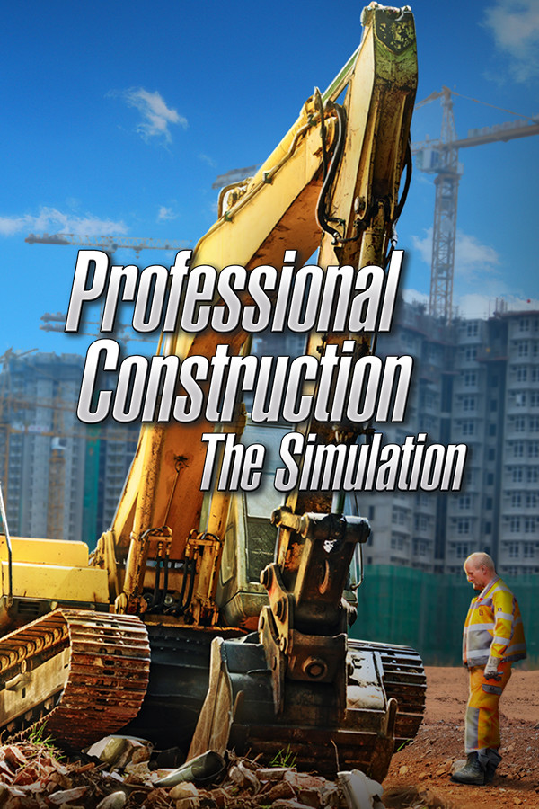Professional Construction - The Simulation for steam