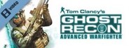 Tom Clancy's Ghost Recon: Advanced Warfighter Trailer