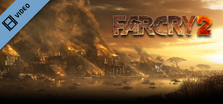 Far Cry 2: E3 Gameplay Trailer cover art